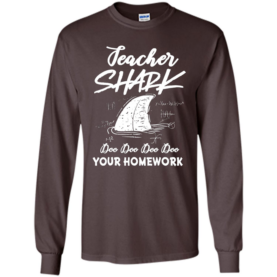 Teacher Shark Doo Doo Doo Your Homework Shirt Ladies' Boyfriend