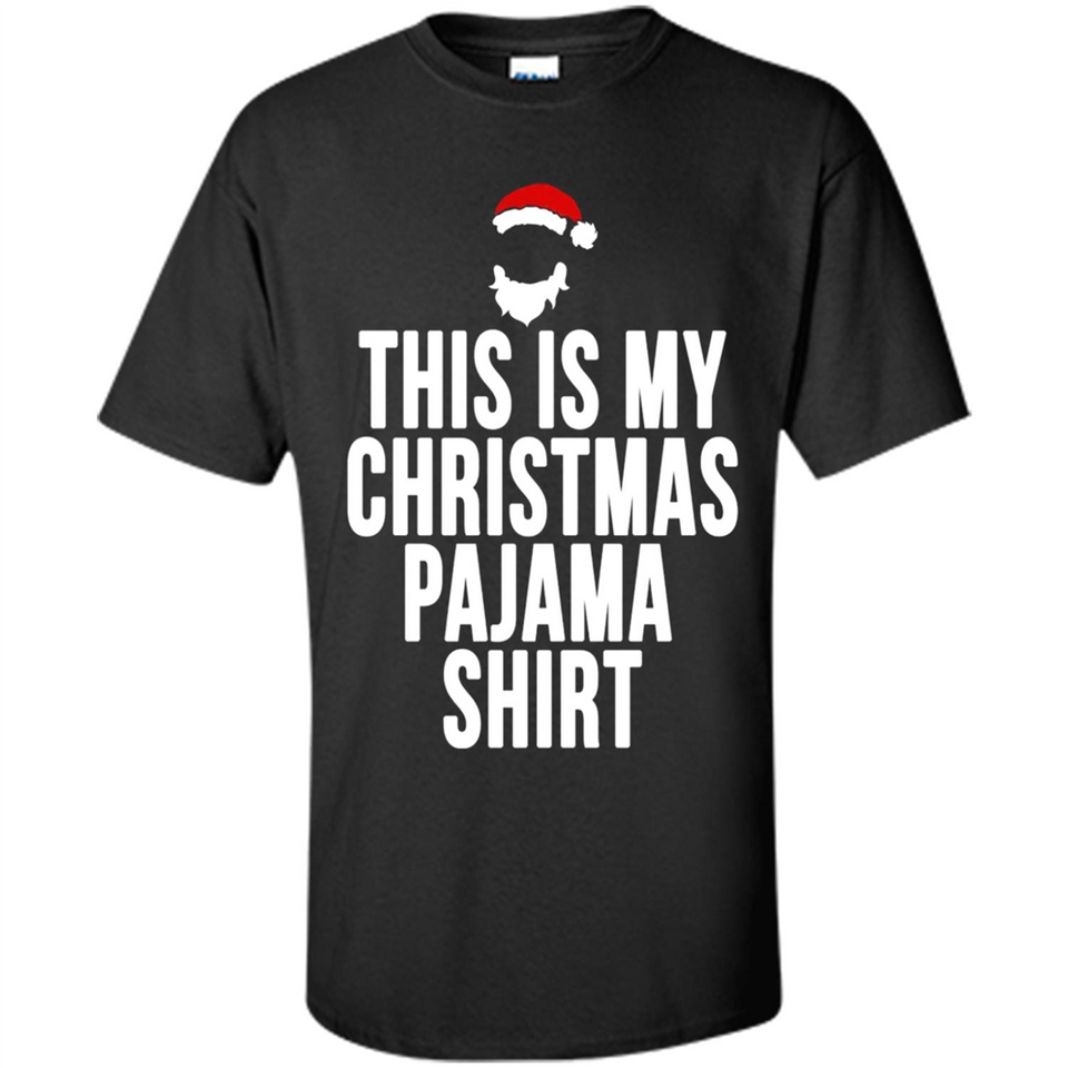 This is my pajama Tshirt Christmas - Shirt