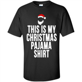This is my pajama Tshirt Christmas - Shirt