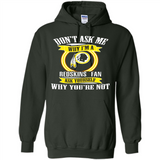 Don't Ask Me Why I'm A Washington Redskins Fan Ask Yourself
