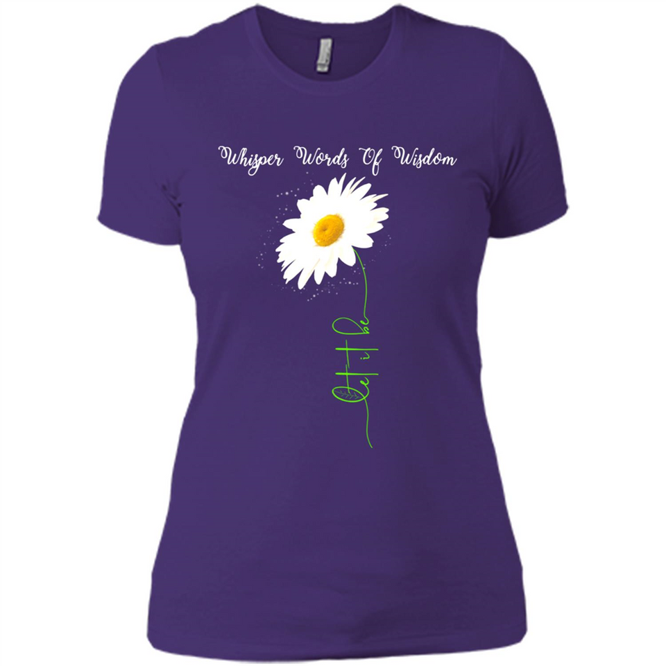 Whisper Funny Let It Daisy Flower Words Of Be