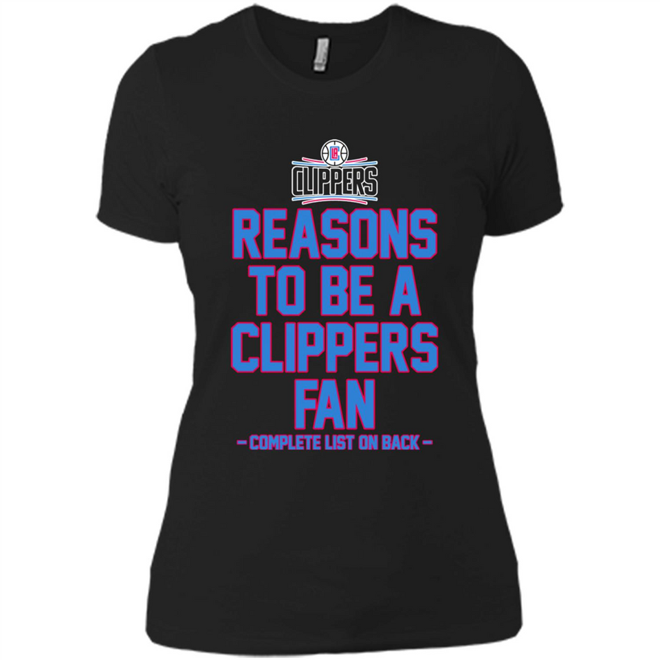 Reasons to be a LA Clippers Fan Complete List on Back - Ladies' Boyfriend T-Shirt