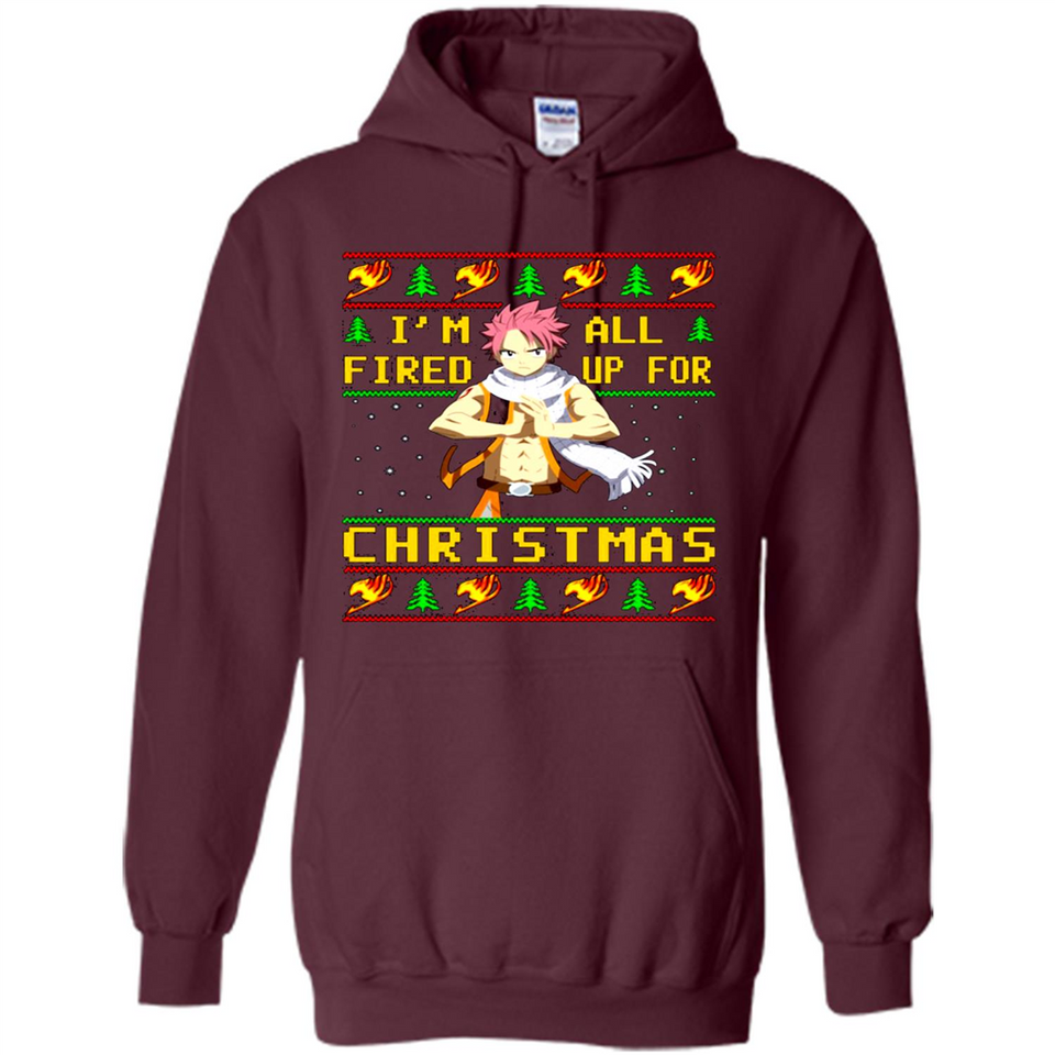 Natsu I’m all fired up for Christmas ugly sweatshirt PINGPONG