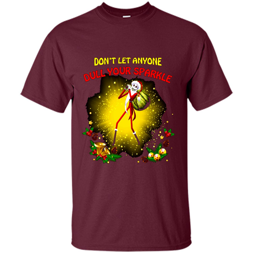 Jack skellington Santa Don't Let Anyone Dull Your Sparkle Christmas