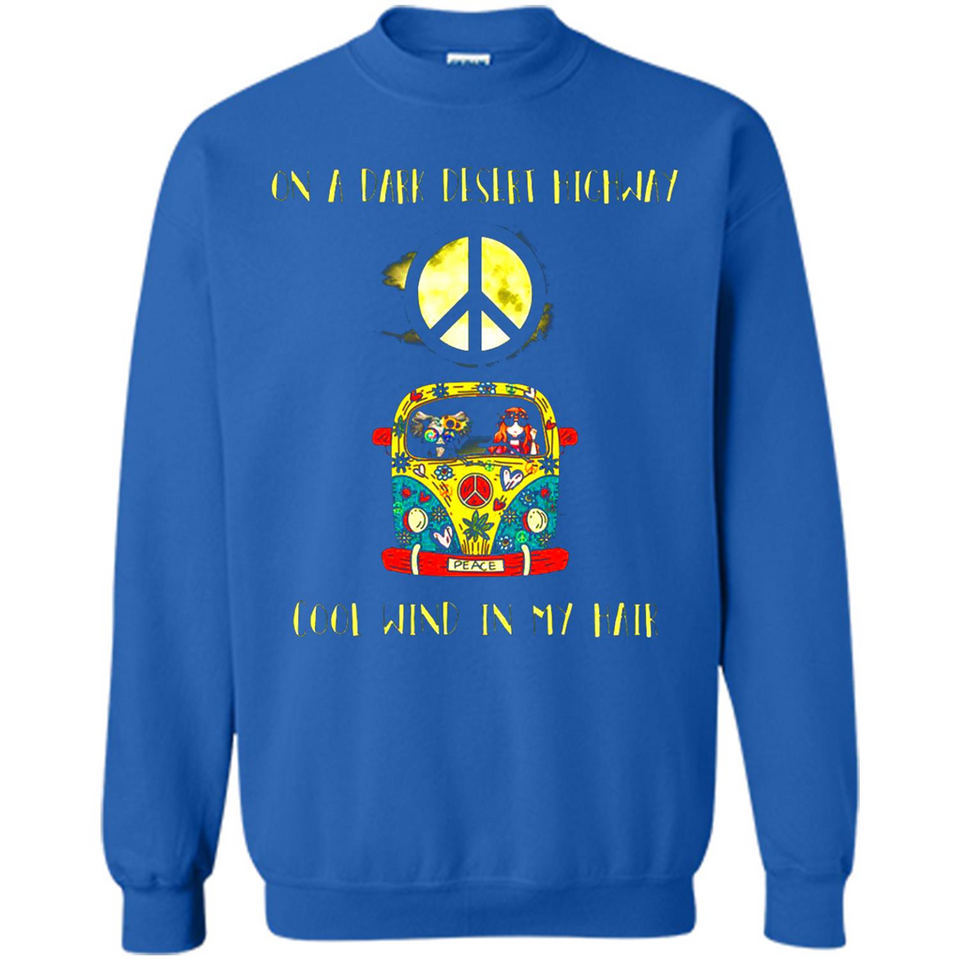 Peace-On A Dark Desert Highway Cool Wind In My Hair Shirt PINGPONG - Sweatshirt