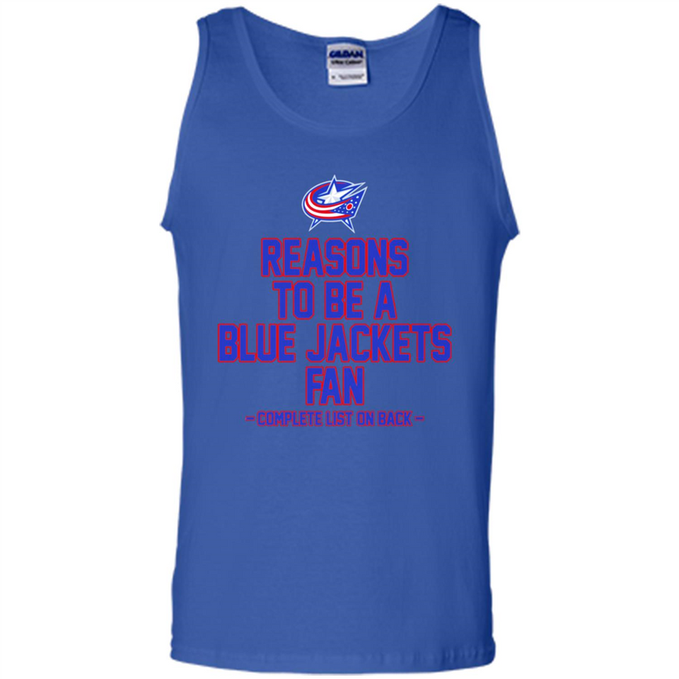 Reasons to be a Columbus Blue Jackets Fan Complete List on Back - Tank Top