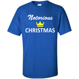 Notorious Christmas - Funny Ls - Shirt