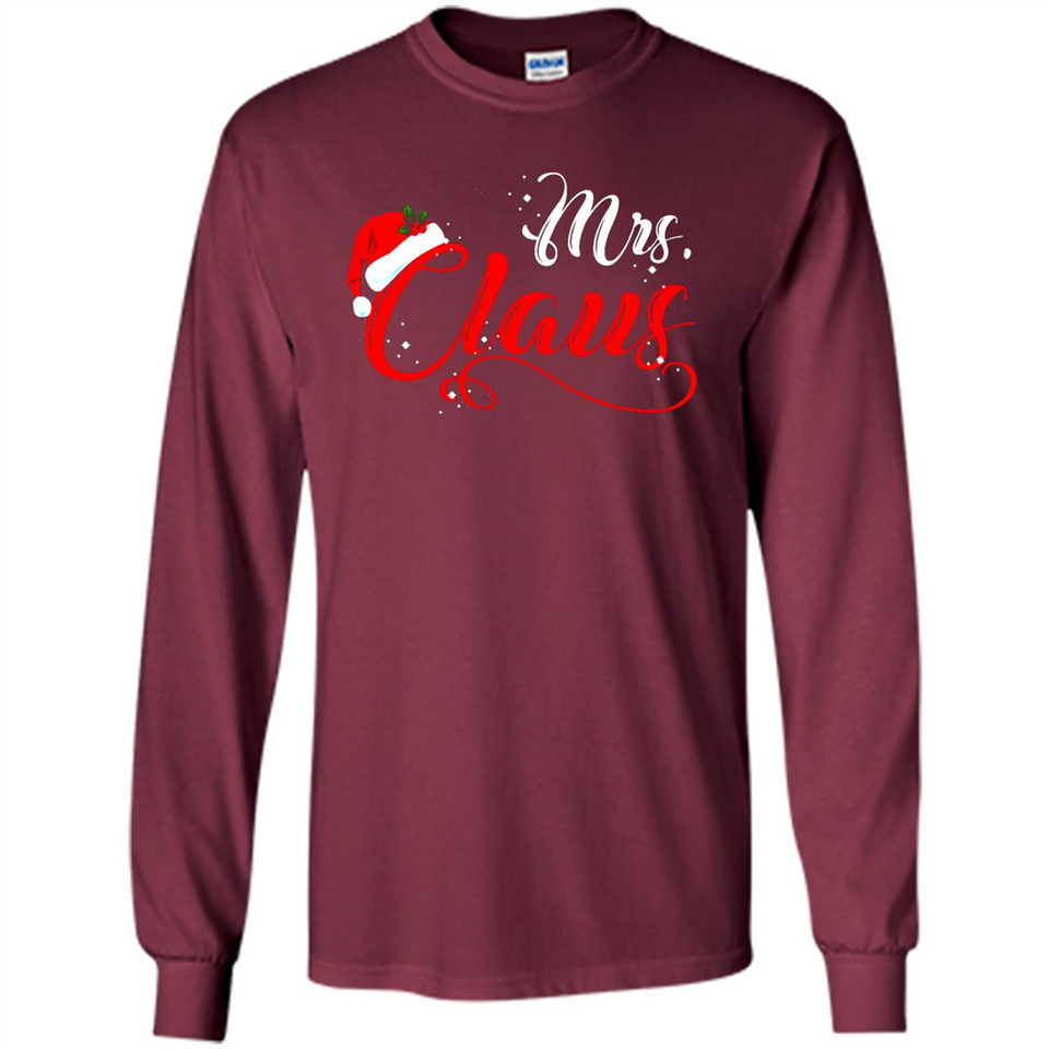 Mrs. Claus Santa Claus Merry Xmas T-Shirt - Long Sleeve T-Shirt