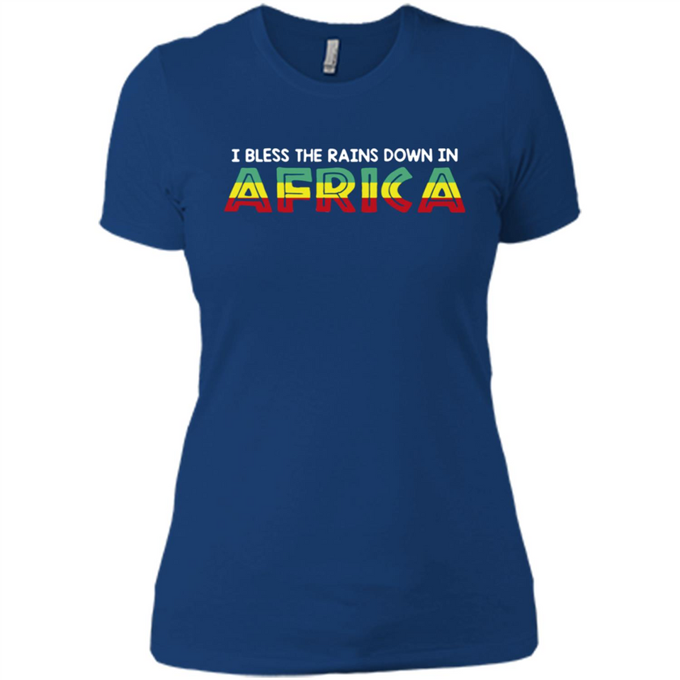 I BLESS THE RAINS DOWN IN AFRICA