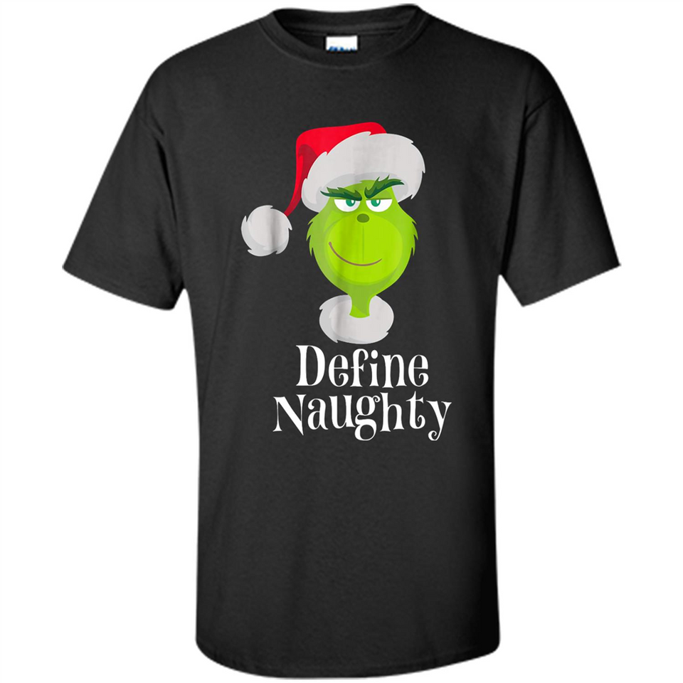 Santa Grinch Define Naughty Christmas Sweatshirt - Shirt