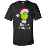 Santa Grinch Define Naughty Christmas Sweatshirt - Shirt