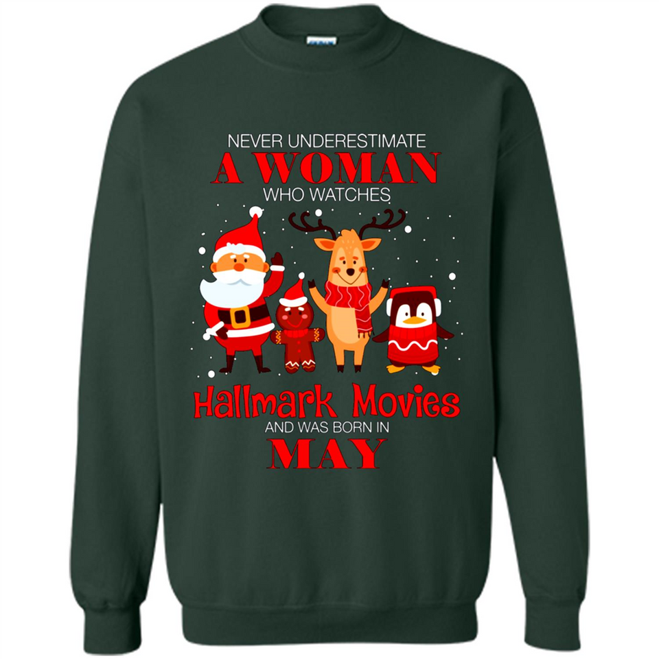 Never Underestimate A May Woman Watches Hallmark Movies Sweatshirt PINGPONG