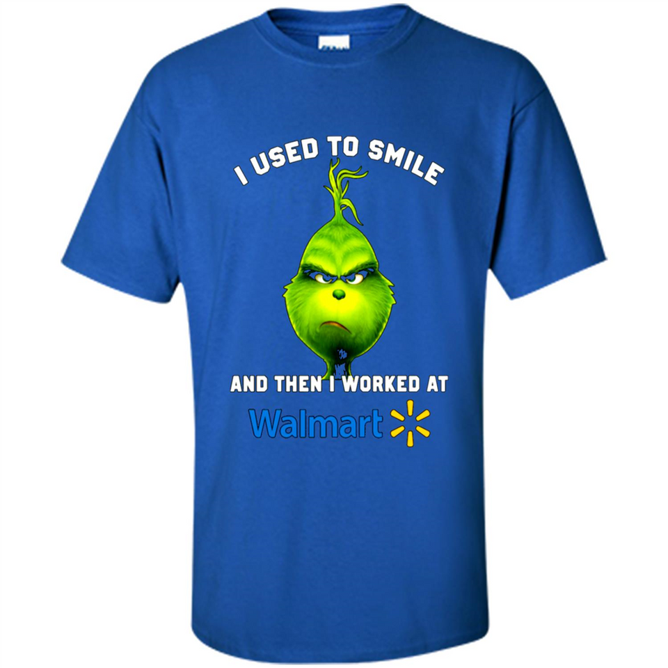 The Grinch - I Used To Smile And Then I Worked At Walmart