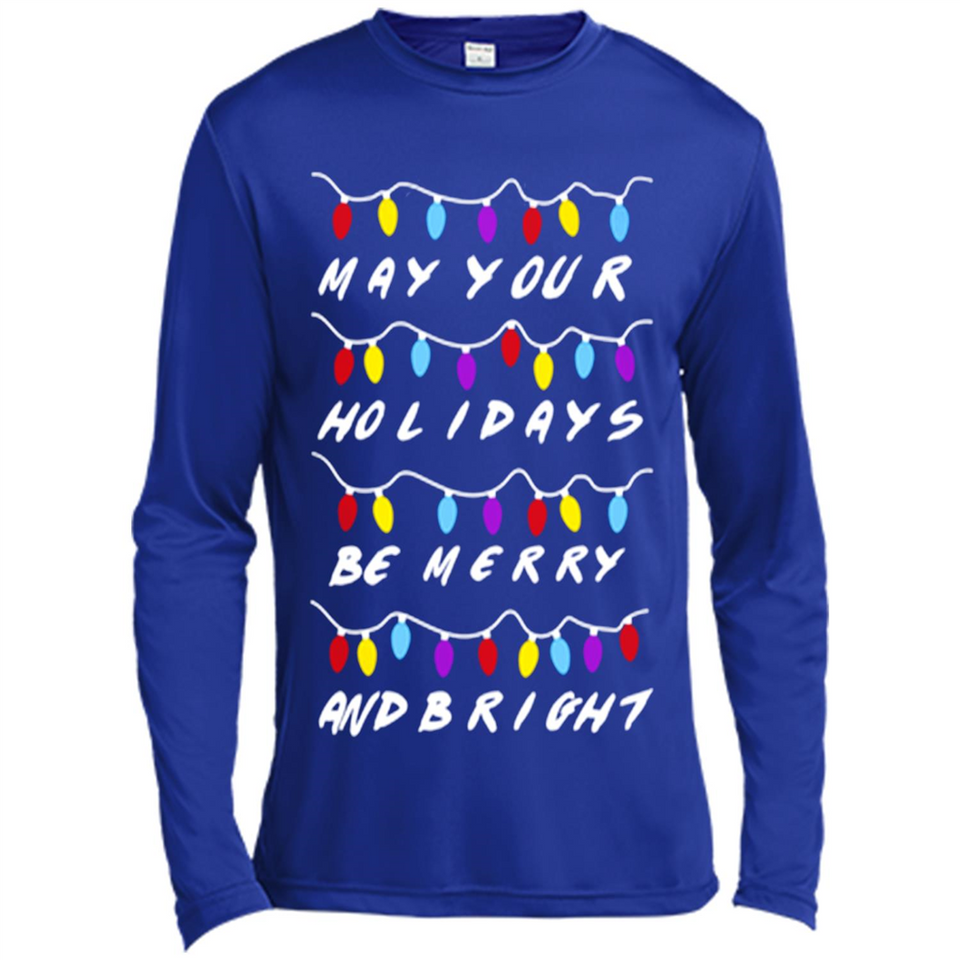 HOLIDAYS BE MERRY AND BRIGHT