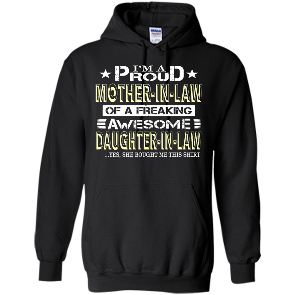 I'm A Proud Mother In Law Of A Freaking Awesome Daughter - Hoodie