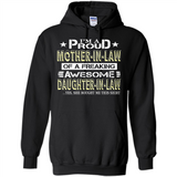 I'm A Proud Mother In Law Of A Freaking Awesome Daughter - Hoodie