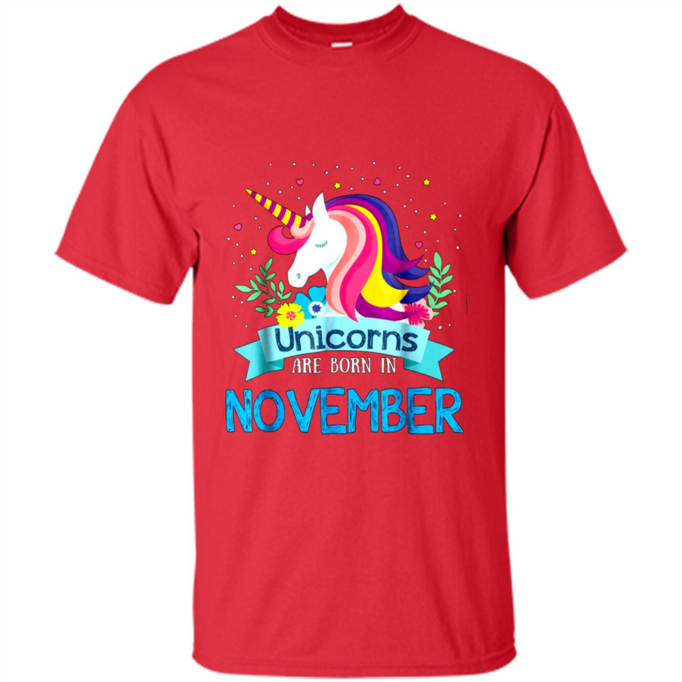 Unicorns are born in November Birthday Rainbow Gift Ladies Custom