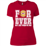 Green Bay Packers Forever For ever not just when we win - Ladies' Boyfriend T-Shirt