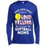 God Said let There Be Loud Yelling So He Made Softball Moms - Canvas Long Sleeve T-Shirt