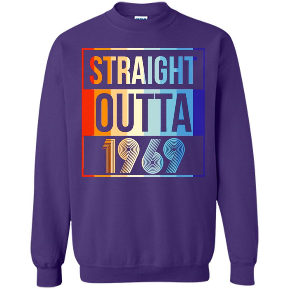 Retro Straight Outta 1969 49 Years Old - Sweatshirt