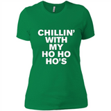Chillin With My Ho Ho Ho's Funny Christmas - Ladies' Boyfriend T-Shirt