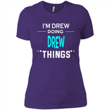 I'm Drew Doing Drew Things Funny First Name - Ladies' Boyfriend T-Shirt