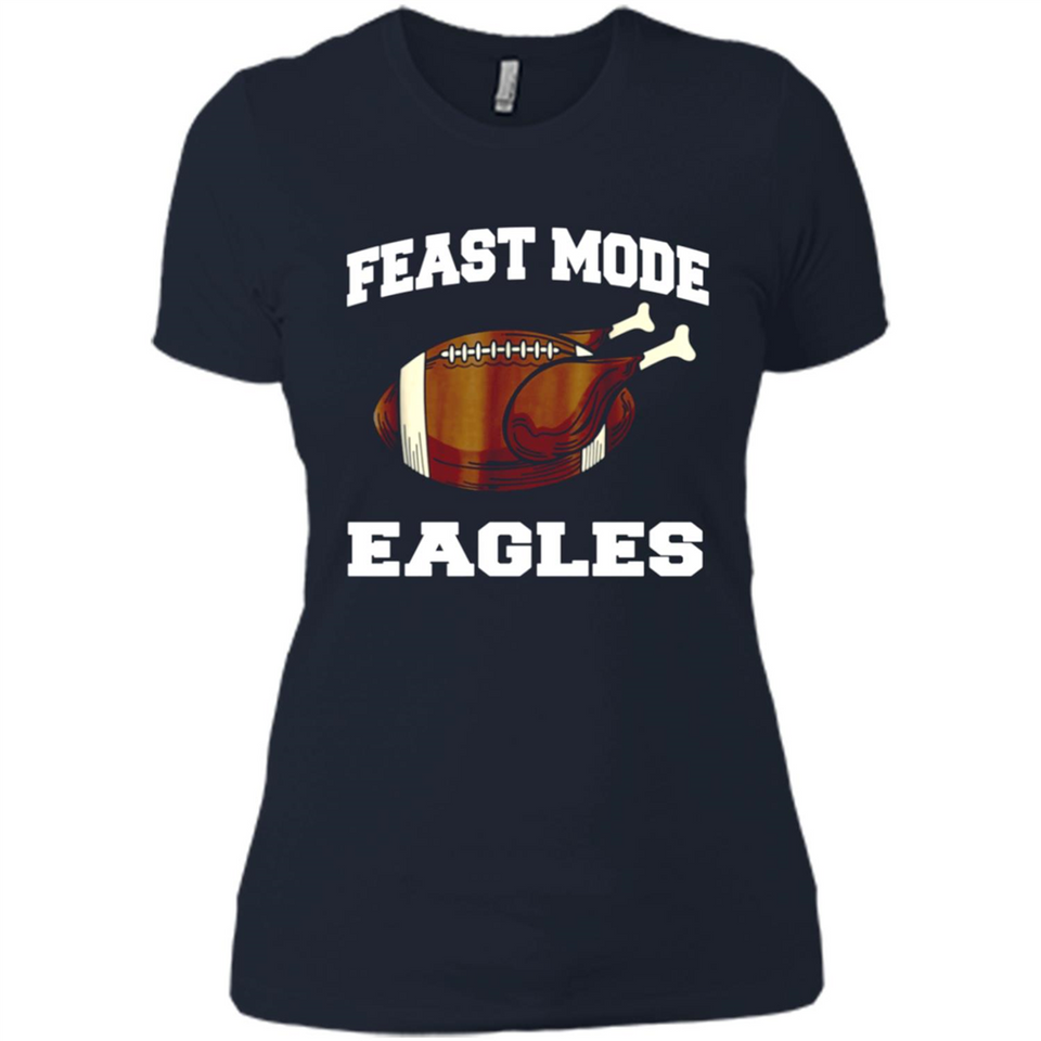 Feast Mode Eagles Shirt - Philadelphia Turkey Thanksgiving