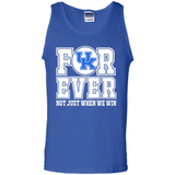 Kentucky Wildcats Forever For ever not just when we win - Tank Top