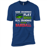 Some Grandmas Play Bingo Real Grandmas Watch Baseball