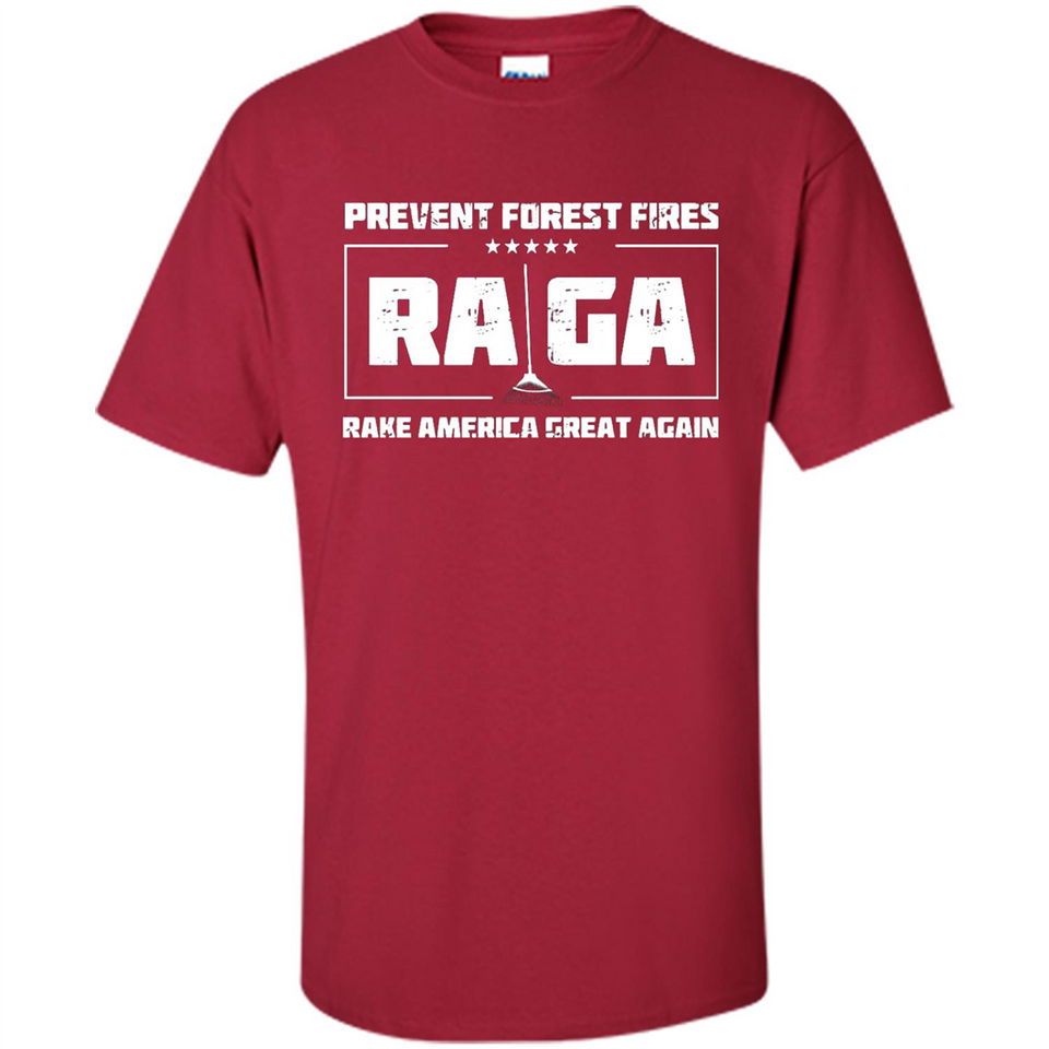 Prevent Forest Fires Rake America Great Again Shirt PINGPONG - Shirt