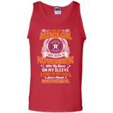 I Am An Houston Astros Girl I Was Born In November With My Heart On My Sleeve A Fire In My Soul And A Mouth I Cant Control - Tank Top