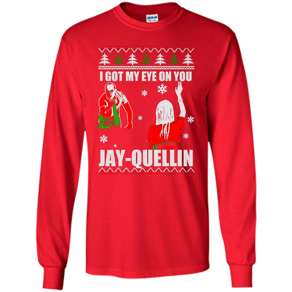 I Got My Eye On You Jay-quellin - Long Sleeve T-Shirt