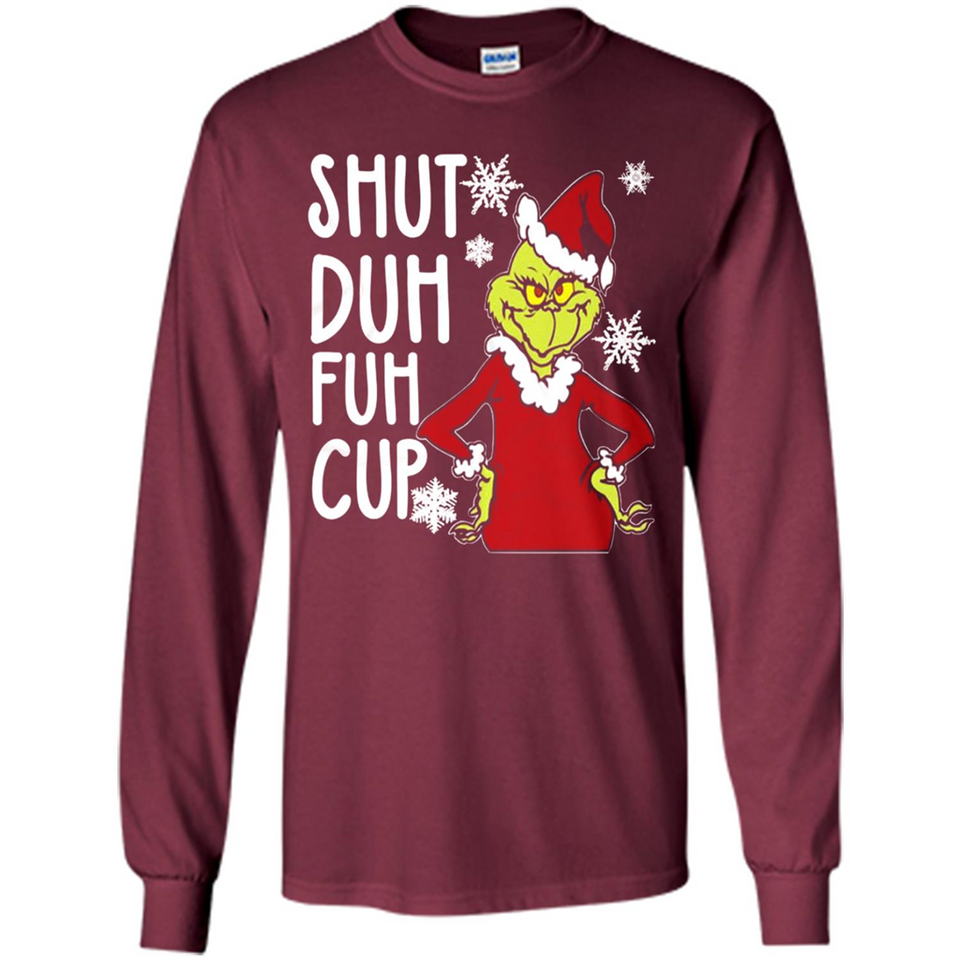 Christmas Grinch Shut Duh Fuh Cup
