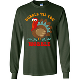 Thanksgiving Gobble Wobble Turkey - Long Sleeve T-Shirt