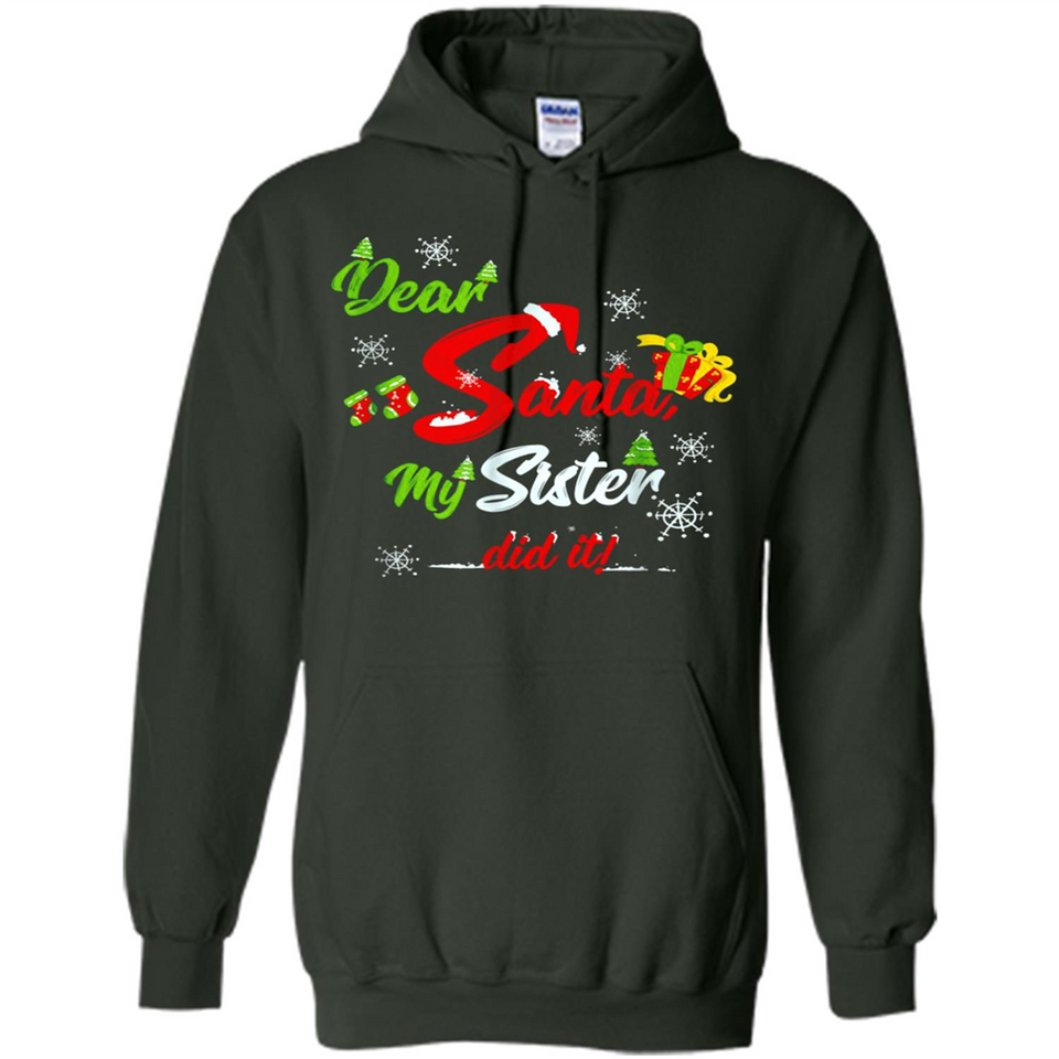 Dear Santa My Sister Did It Christmas