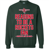 Reasons to be a Houston Rockets Fan Complete List on Back - Sweatshirt