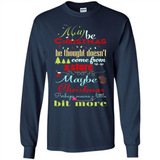 Maybe Christmas Doesn't Come From Store Christmas Means - Long Sleeve T-Shirt