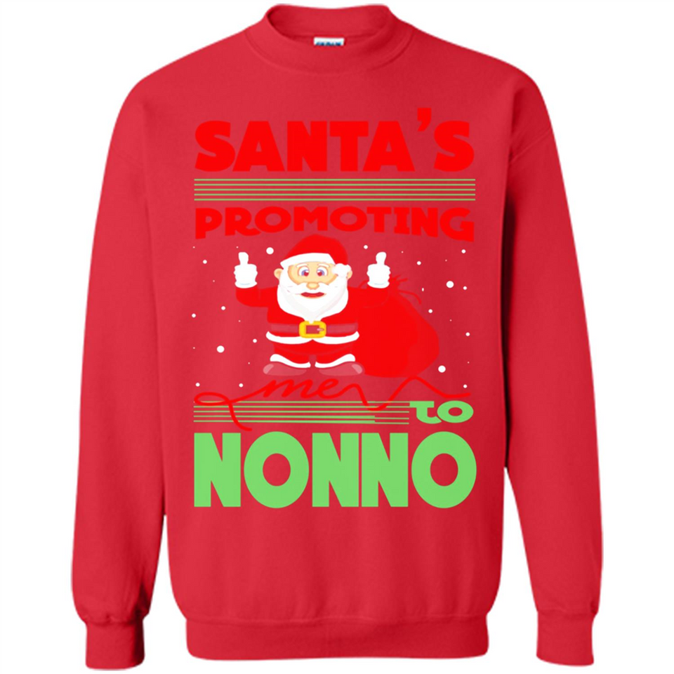 Santa's Promoting Me To Nonno - Sweatshirt