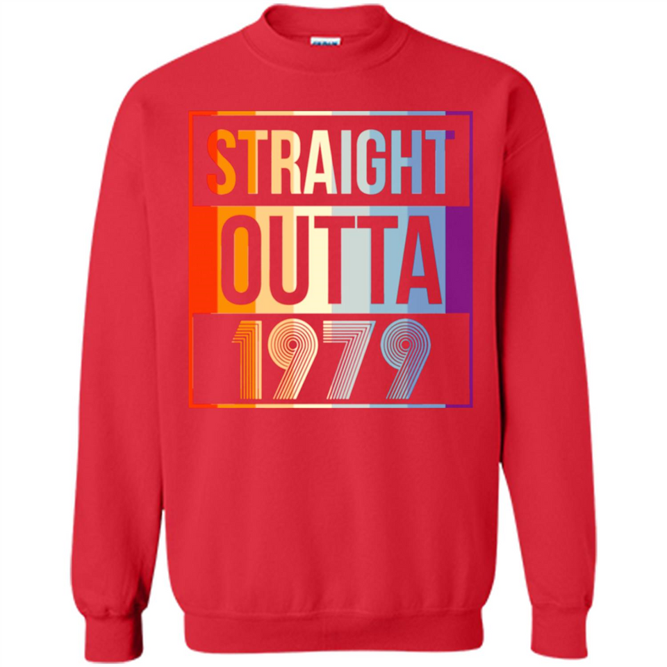Retro Straight Outta 1979 39 Years Old - Sweatshirt
