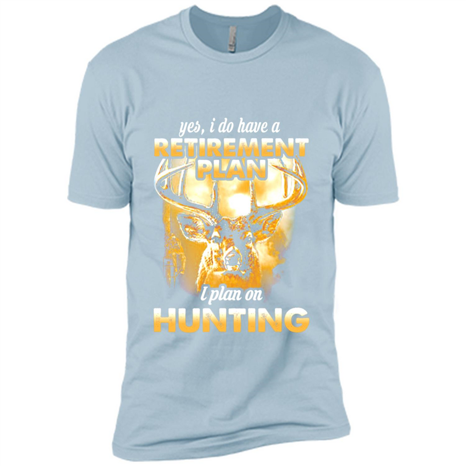 Yes I Do Have A Retirement Plan I Plan On Hunting Christmas PINGPONG