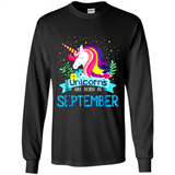 Unicorns are born in September Birthday Rainbow Gift Ladies Custom