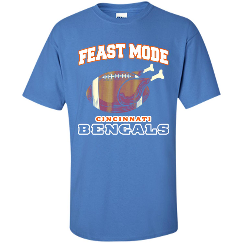 Feast Mode Bengals Shirt - Cincinnati Turkey Thanksgiving
