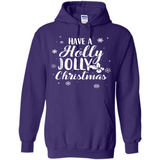 Have A Holly Jolly Christmas - Hoodie