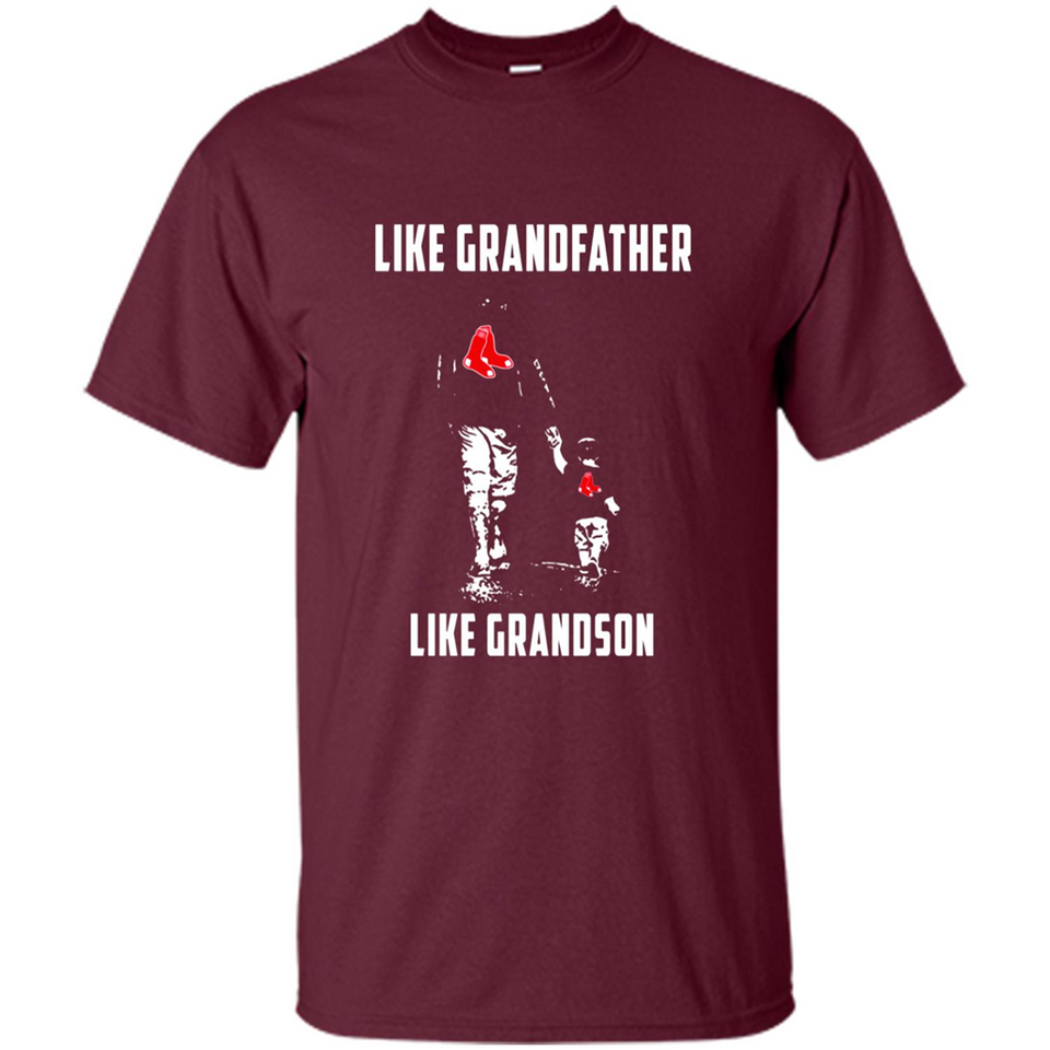 Boston Red Sox GrandFather Like GrandSon - Shirt