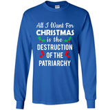 All I Want For Christmas Is The Destruction Of The Patriarchy sweater PINGPONG