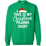 This Is My Christmas Pajama Family Matching - Sweatshirt