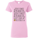 Here Comes Amazon Right Down My Driveway Christmas - Ladies Short-Sleeve