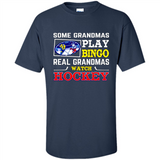 Some Grandmas Play Bingo Real Grandmas Watch Hockey