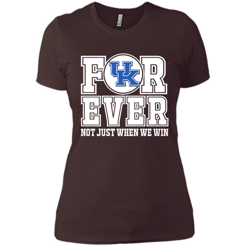 Kentucky Wildcats Forever For ever not just when we win - Ladies' Boyfriend T-Shirt