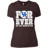 Kentucky Wildcats Forever For ever not just when we win - Ladies' Boyfriend T-Shirt